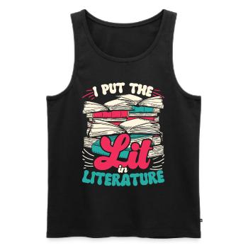 Lehrer Lehrerin I Put The Lit In Literature - Männer Premium Bio Tank Top - Schwarz - Vorne - Michal (187cm)