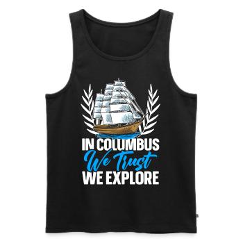 Wir vertrauen auf Kolumbus und erforschen den Kolu - Männer Premium Bio Tank Top - Schwarz - Vorne - Michal (187cm)