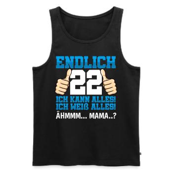 Endlich 22 Ich Kann Alles Ich Weiß Alles - Männer Premium Bio Tank Top - Schwarz - Vorne - Michal (187cm)