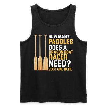 Funny Paddles Needs a Dragon Boat Racer - Men's Premium Organic Tank Top - black - Front - Michal (187cm)
