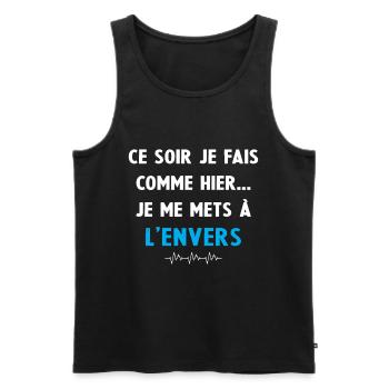 ce soir je fais comme hier je me mets à l'envers - Débardeur bio Premium Homme - noir - Devant - AI Model Male 178 light (178cm)