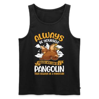 Always be yourself Pangolin Schuppentier - Men's Premium Organic Tank Top - black - Front - Michal (187cm)