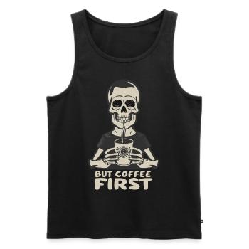 Skeleton Skull But Coffee First Coffee Saying - Men's Premium Organic Tank Top - black - Front - Michal (187cm)
