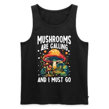Mushrooms Are Calling And I Must Go - Männer Premium Bio Tank Top - Schwarz - Vorne - Michal (187cm)