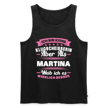 Name Martina Vorname Klugscheisserin Namenstag - Männer Premium Bio Tank Top - Schwarz - Vorne - Michal (187cm)