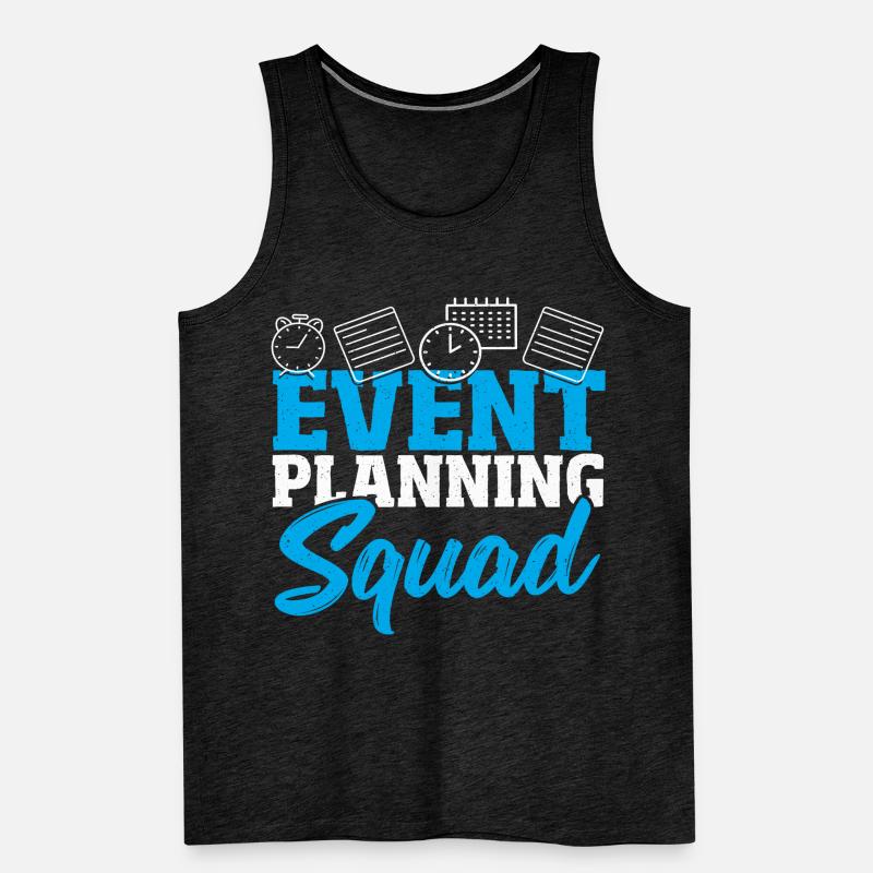 Event Planning Squad Event Planning Event Planner Men's Premium Organic Tank Top