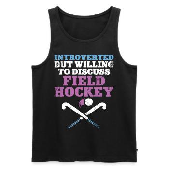 Field Hockey Introverted But - Men's Premium Organic Tank Top - black - Front - Michal (187cm)