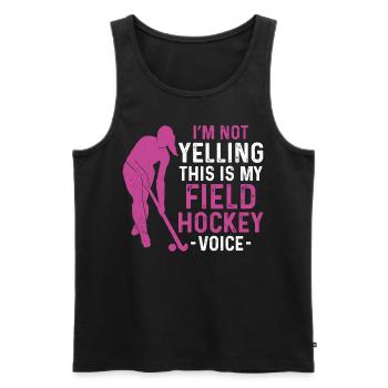 Field Hockey I'm Not Yelling This - Men's Premium Organic Tank Top - black - Front - Michal (187cm)