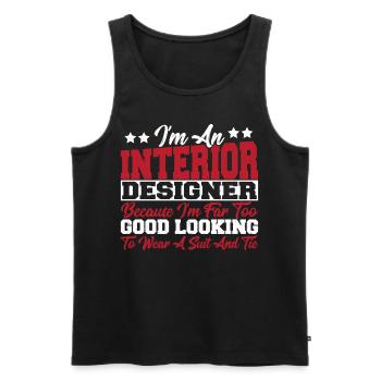 Ich bin ein Innenarchitekt, weil ich zu gut für - Männer Premium Bio Tank Top - Schwarz - Vorne - Michal (187cm)
