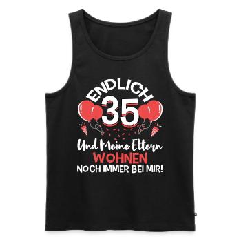 Endlich 35 meine Eltern wohnen immer noch bei mir - Männer Premium Bio Tank Top - Schwarz - Vorne - Michal (187cm)