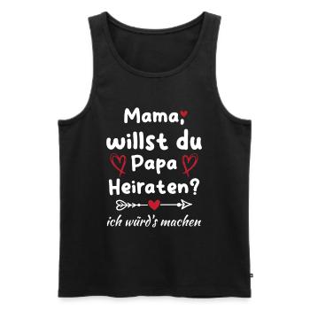 Mama willst du Papa marrieat - Männer Premium Bio Tank Top - Schwarz - Vorne - AI Model Male 178 light (178cm)