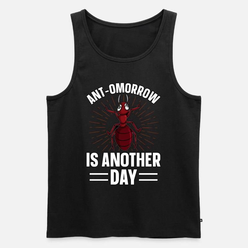 Ant-omorrow is another day - Männer Premium Bio Tank Top - Schwarz