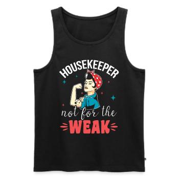 Housekeeper Not For The Weak - Men's Premium Organic Tank Top - black - Front - AI Model Male 178 light (178cm)