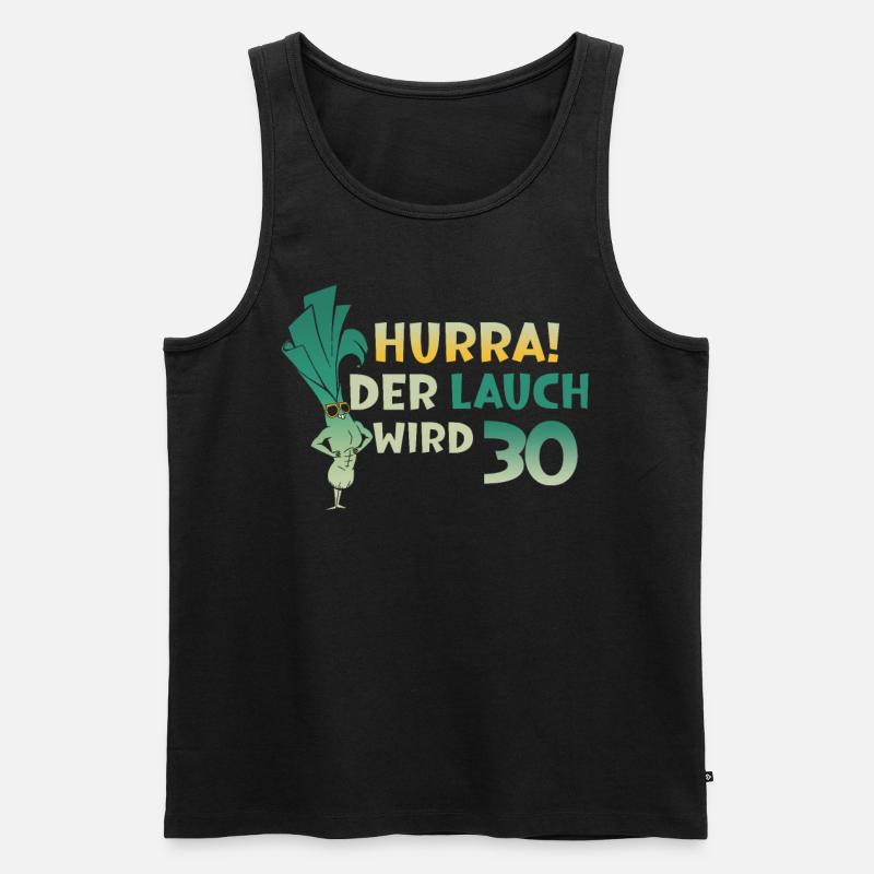 Hurra der Lauch wird 30 - Männer Premium Bio Tank Top - Schwarz