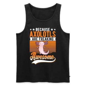 Because Axolotls are freaking awesome - Männer Premium Bio Tank Top - Schwarz - Vorne - Michal (187cm)