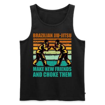 Brazilian Jiu-Jitsu make new friends and choke - Men's Premium Organic Tank Top - black - Front - Michal (187cm)