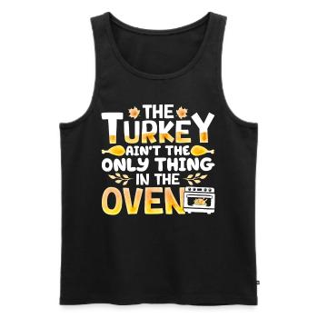 The Turkey Ain't The Only Thing - Thanksgiving - Men's Premium Organic Tank Top - black - Front - Michal (187cm)