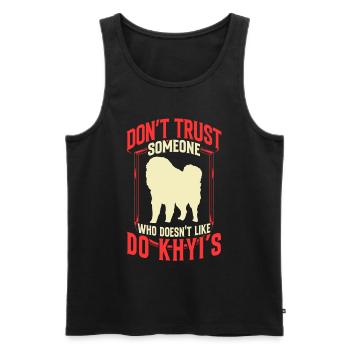 Do Khyi nicht vertrauen Tibetanische Dogge - Männer Premium Bio Tank Top - Schwarz - Vorne - Michal (187cm)