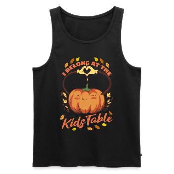 I Belong At The Kids Table - Pumpkin Thanksgiving - Men's Premium Organic Tank Top - black - Front - Michal (187cm)