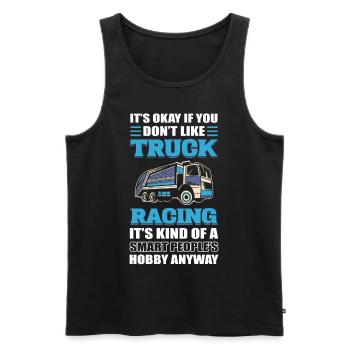 Truck Racer Ce n’est pas grave si vous aimez les courses de camions - Débardeur bio Premium Homme - noir - Devant - Michal (187cm)