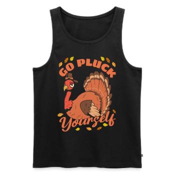 Funny Turkey Go Pluck Yourself Hunter Thanksgiving - Men's Premium Organic Tank Top - black - Front - Michal (187cm)