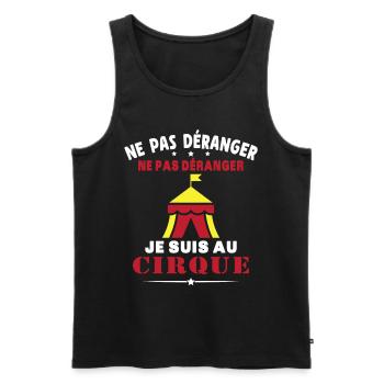 Je Suis Au Cirque Humour Acrobate Cadeau Cirque - Débardeur bio Premium Homme - noir - Devant - Michal (187cm)