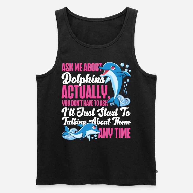 Dolphin Ask Me About Dolphins - Männer Premium Bio Tank Top - Schwarz
