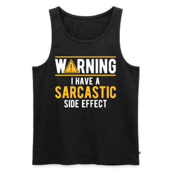 Warning I Have A Sarcastic Side Effect Sarcastic J - Männer Premium Bio Tank Top - Schwarz - Vorne - Michal (187cm)