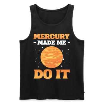 Mercury Made Me Do It Solar System Planets - Men's Premium Organic Tank Top - black - Front - AI Model Male 178 light (178cm)