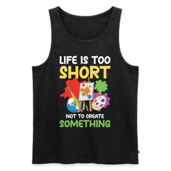 Life Is Too Short Not To Create Something - Männer Premium Bio Tank Top - Schwarz - Vorne - Michal (187cm)