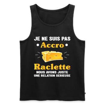 accro raclette humour raclette fromage homme drole - Débardeur bio Premium Homme - noir - Devant - Michal (187cm)