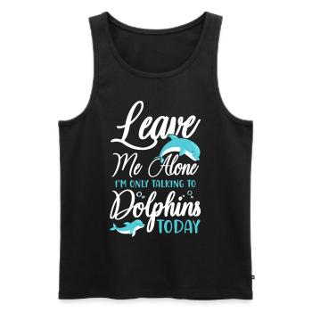 Dolphin Leave Me Alone I'm Only - Men's Premium Organic Tank Top - black - Front - Michal (187cm)
