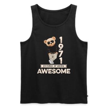 1971 Geburtstag Teddy Bär Being Awesome Orignal - Männer Premium Bio Tank Top - Schwarz - Vorne - Michal (187cm)