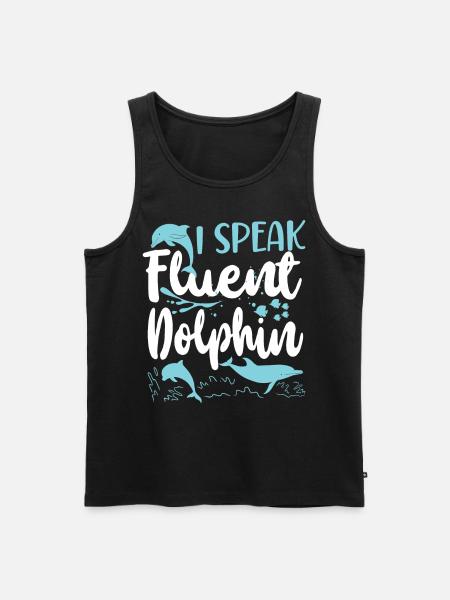 Dolphin I Speak Fluent Dolphin - Men's Premium Organic Tank Top - black