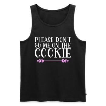 Please don´t go me on the Cookie Denglisch - Männer Premium Bio Tank Top - Schwarz - Vorne - Michal (187cm)