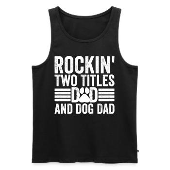 Rockin' Two Titles Dad and Dog Dad Cool Doggy Love - Männer Premium Bio Tank Top - Schwarz - Vorne - Michal (187cm)