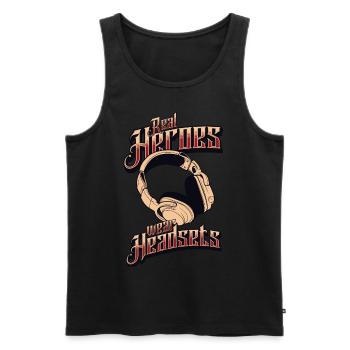 Real Heroes wear Headsets Funny Gamer Boys & Kids - Men's Premium Organic Tank Top - black - Front - Michal (187cm)