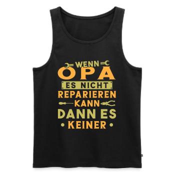 Wenn opa es nicht reparieren kann kann es keiner - Männer Premium Bio Tank Top - Schwarz - Vorne - Michal (187cm)