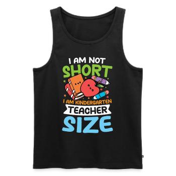 I AM Not Short I Am Kindergarten Teacher Size - Männer Premium Bio Tank Top - Schwarz - Vorne - Michal (187cm)
