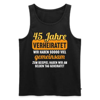 Wir haben viel gemeinsam 45.Hochzeitstag - Männer Premium Bio Tank Top - Schwarz - Vorne - Michal (187cm)