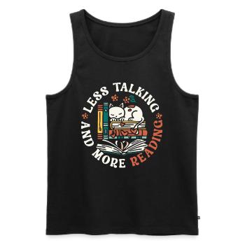 Less Talking And More Reading Buchliebhaber - Männer Premium Bio Tank Top - Schwarz - Vorne - Michal (187cm)