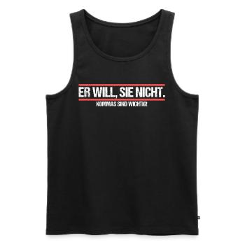 Er will Sie nicht. Komma Grammatik Witz - Männer Premium Bio Tank Top - Anthrazit - Vorne - Alexander (188cm)