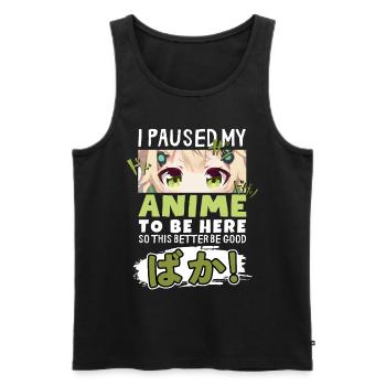 I Paused My Anime To Be Here BAKA! Kawaii Otaku - Männer Premium Bio Tank Top - Schwarz - Vorne - AI Model Male 178 light (178cm)