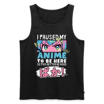 J’ai mis mon anime en pause pour être là BAKA ! Kawaii Otaku - Débardeur bio Premium Homme - noir - Devant - Michal (187cm)