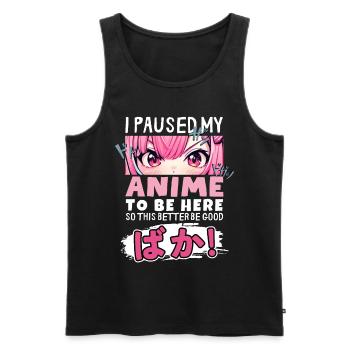 I Paused My Anime To Be Here BAKA! Kawaii Otaku - Men's Premium Organic Tank Top - black - Front - AI Model Male 178 light (178cm)