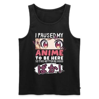 I Paused My Anime To Be Here BAKA! Kawaii Otaku - Männer Premium Bio Tank Top - Schwarz - Vorne - AI Model Male 178 light (178cm)
