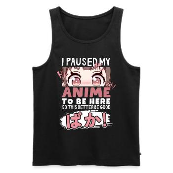 J’ai mis mon anime en pause pour être là BAKA ! Kawaii Otaku - Débardeur bio Premium Homme - noir - Devant - Michal (187cm)