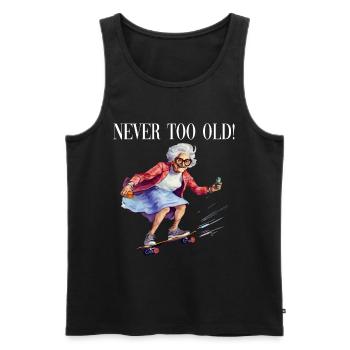 You Are Never Too Old Skateboard Fahren - Männer Premium Bio Tank Top - Schwarz - Vorne - Michal (187cm)