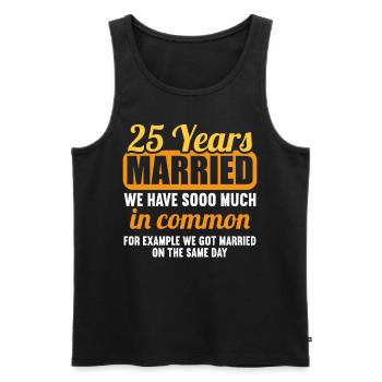 We have a lot in common 25th wedding anniversary - Men's Premium Organic Tank Top - black - Front - Michal (187cm)