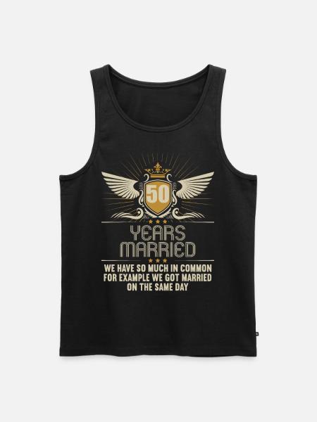 We have a lot in common 50th wedding anniversary - Men's Premium Organic Tank Top - black